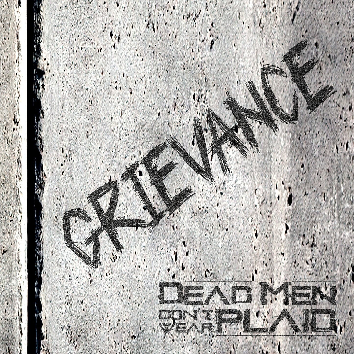 "Grievance" Digital Download | Dead Men Don't Wear Plaid