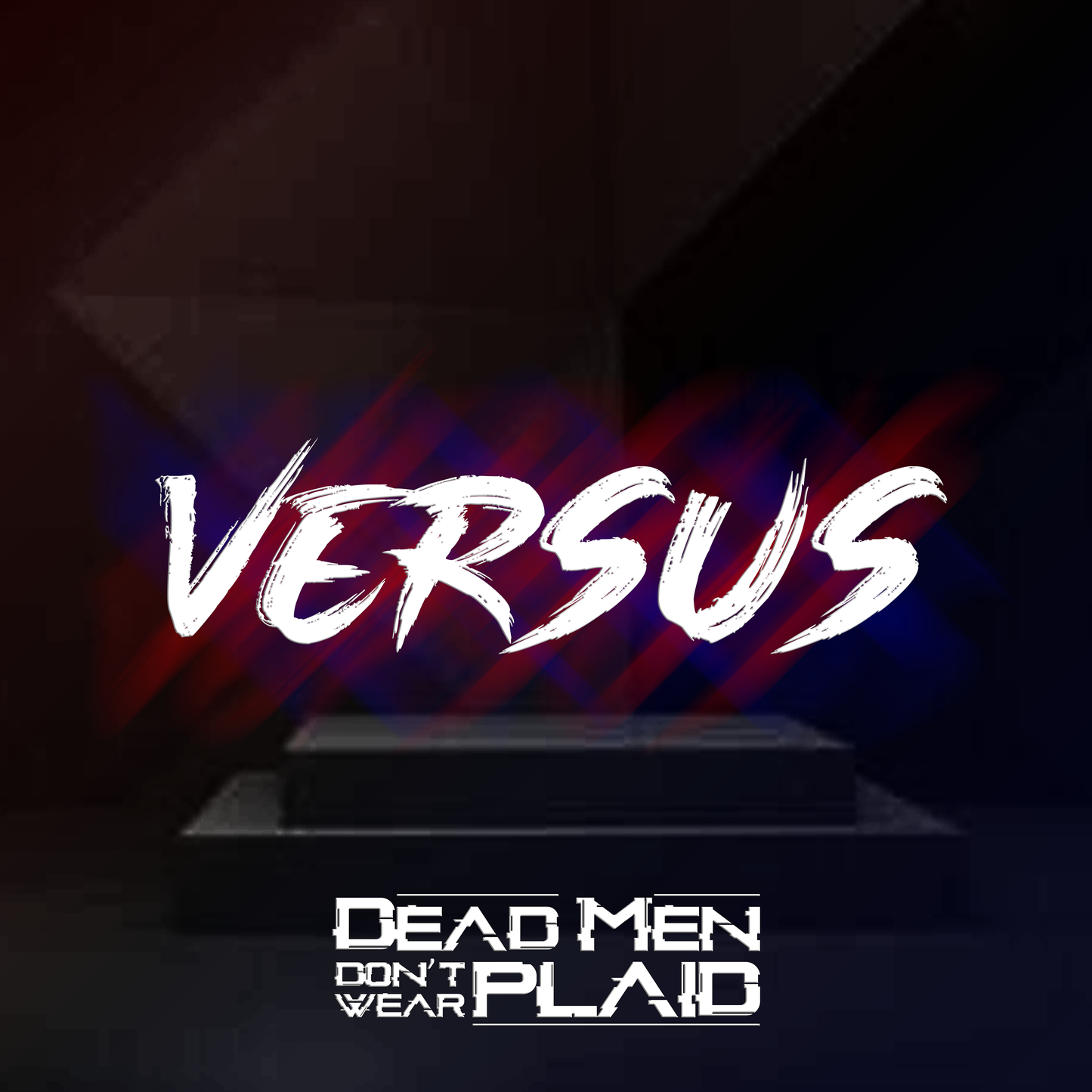 "Versus" Digital Download | Dead Men Don't Wear Plaid